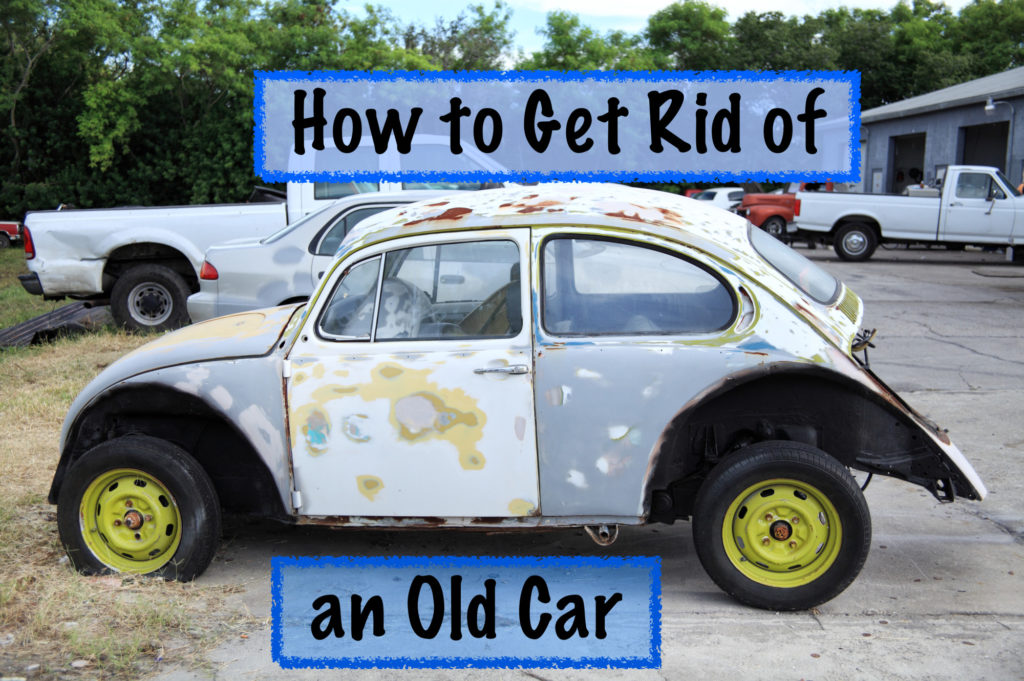 how to get rid of an old car